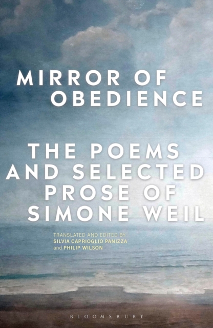 Mirror Of Obedience : The Poems And Selected Prose Of Simone Weil, Paperback / softback Book