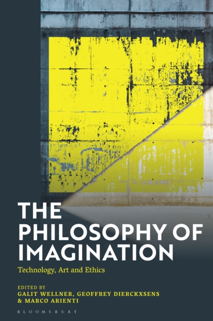 The Philosophy of Imagination : Technology, Art and Ethics, PDF eBook