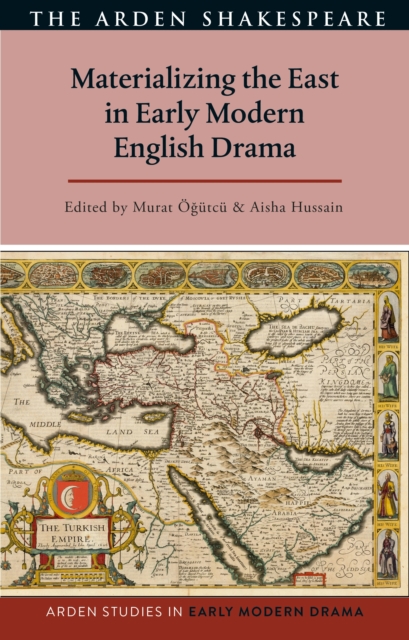 Materializing the East in Early Modern English Drama, EPUB eBook