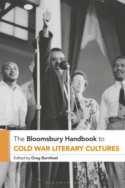 The Bloomsbury Handbook to Cold War Literary Cultures, Paperback / softback Book