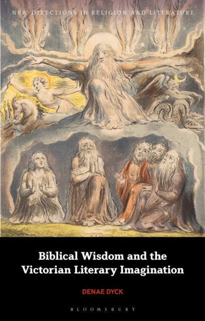 Biblical Wisdom and the Victorian Literary Imagination, PDF eBook