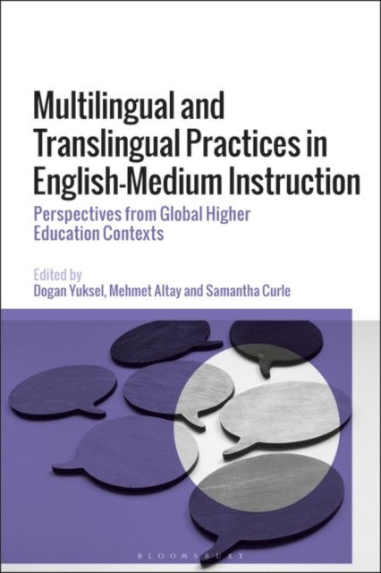 Multilingual and Translingual Practices in English-Medium Instruction : Perspectives from Global Higher Education Contexts, Hardback Book