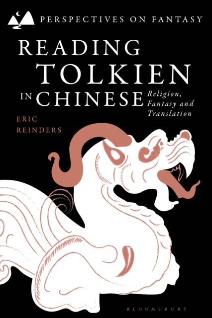 Reading Tolkien in Chinese : Religion, Fantasy and Translation, Hardback Book