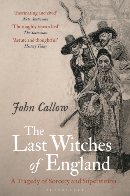 The Last Witches of England : A Tragedy of Sorcery and Superstition, Paperback / softback Book