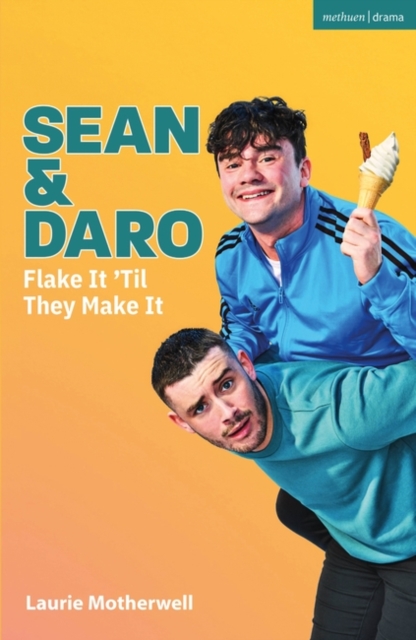 Sean and Daro Flake It 'Til They Make It, Paperback / softback Book