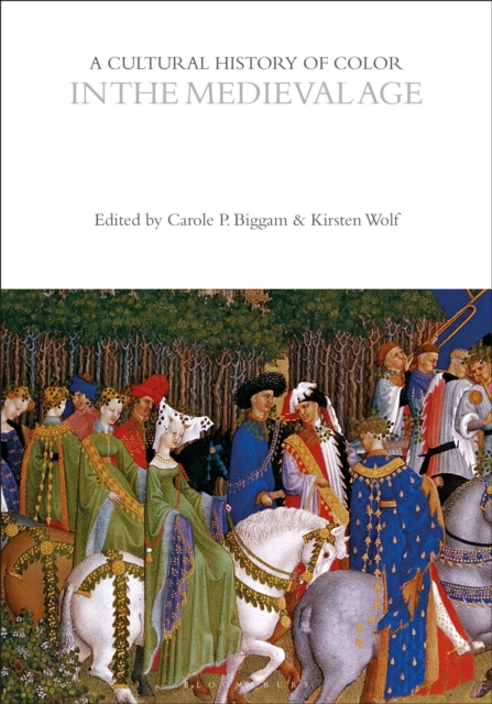 A Cultural History of Color in the Medieval Age, Paperback / softback Book