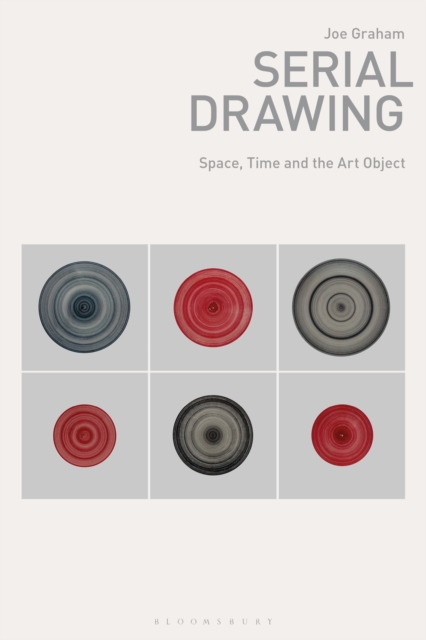 Serial Drawing : Space, Time and the Art Object, Paperback / softback Book