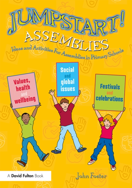 Jumpstart! Assemblies : Ideas and Activities For Assemblies in Primary Schools, PDF eBook