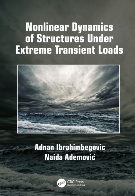 Nonlinear Dynamics of Structures Under Extreme Transient Loads, EPUB eBook