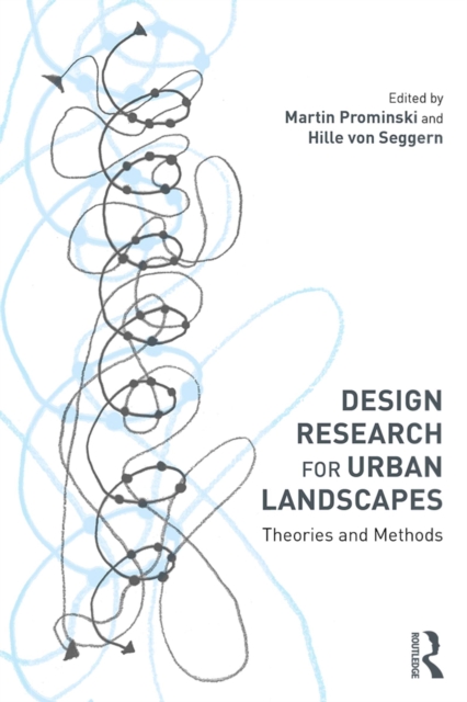 Design Research for Urban Landscapes : Theories and Methods, PDF eBook