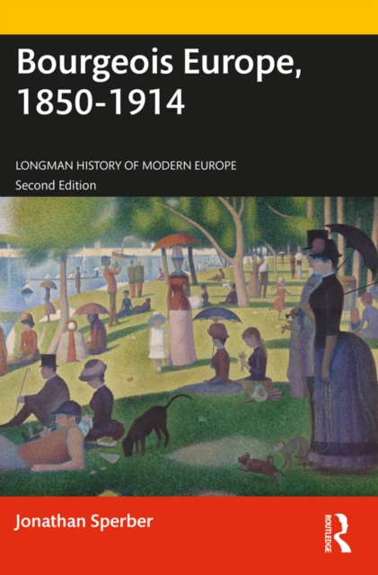 Bourgeois Europe, 1850-1914, PDF eBook