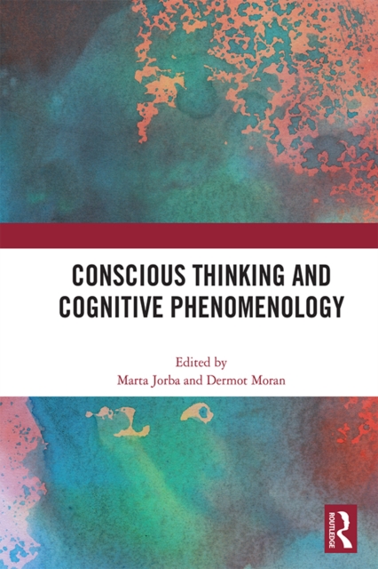 Conscious Thinking and Cognitive Phenomenology, PDF eBook