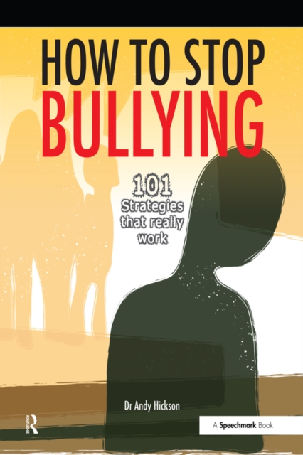 How to Stop Bullying : 101 Strategies That Really Work, PDF eBook