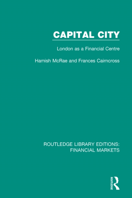 Capital City : London as a Financial Centre, PDF eBook