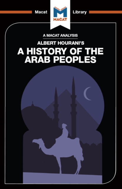 An Analysis of Albert Hourani's A History of the Arab Peoples, PDF eBook