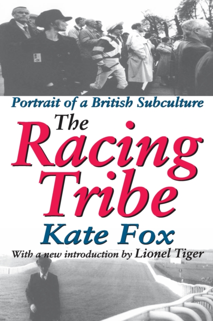 The Racing Tribe : Portrait of a British Subculture, EPUB eBook