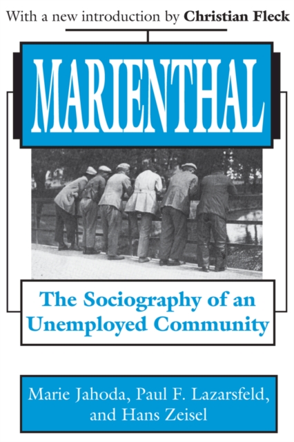 Marienthal : The Sociography of an Unemployed Community, PDF eBook