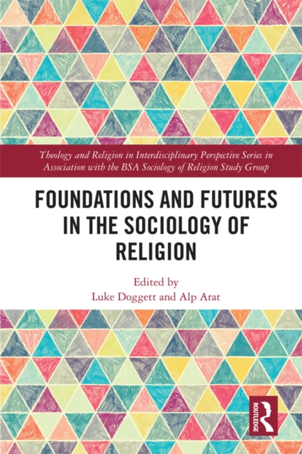 Foundations and Futures in the Sociology of Religion, EPUB eBook