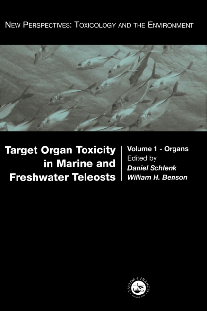 Target Organ Toxicity in Marine and Freshwater Teleosts : Organs, EPUB eBook