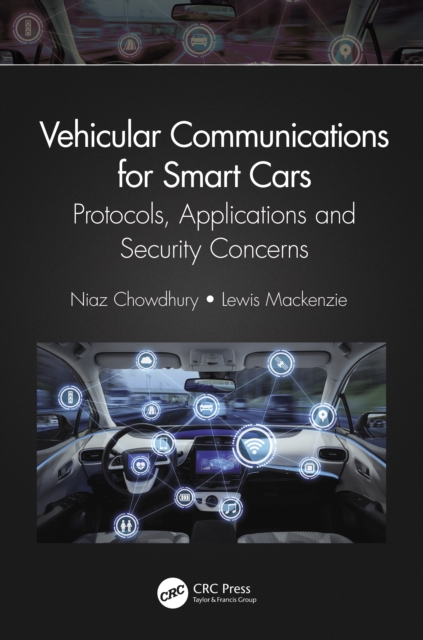 Vehicular Communications for Smart Cars : Protocols, Applications and Security Concerns, PDF eBook