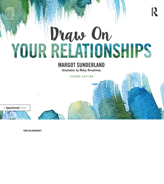 Draw on Your Relationships : Creative Ways to Explore, Understand and Work Through Important Relationship Issues, EPUB eBook