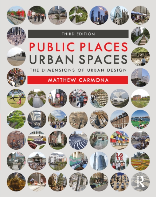 Public Places Urban Spaces : The Dimensions of Urban Design, PDF eBook