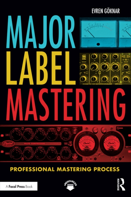 Major Label Mastering : Professional Mastering Process, PDF eBook