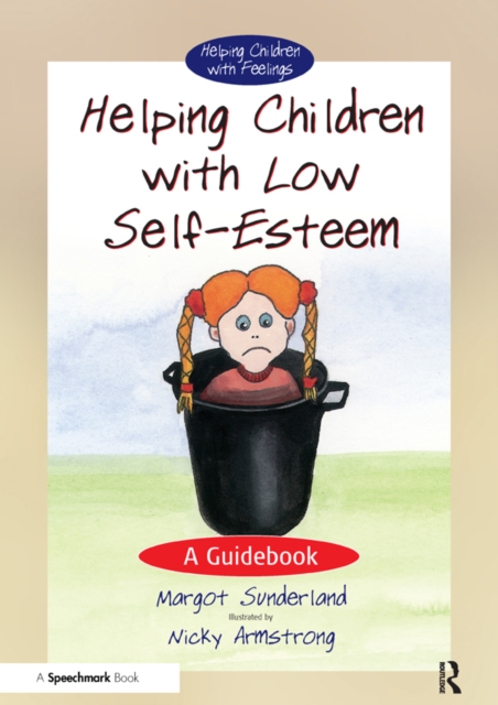Helping Children with Low Self-Esteem : A Guidebook, EPUB eBook