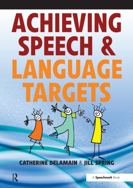 Achieving Speech and Language Targets : A Resource for Individual Education Planning, EPUB eBook