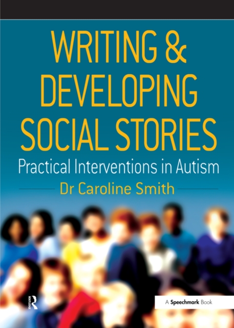 Writing and Developing Social Stories, EPUB eBook