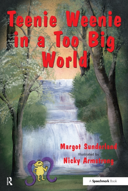 Teenie Weenie in a Too Big World : A Story for Fearful Children, EPUB eBook