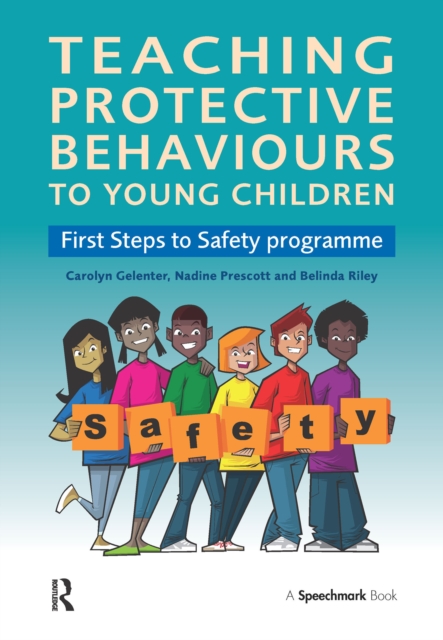 Teaching Protective Behaviours to Young Children : First Steps to Safety Programme, EPUB eBook