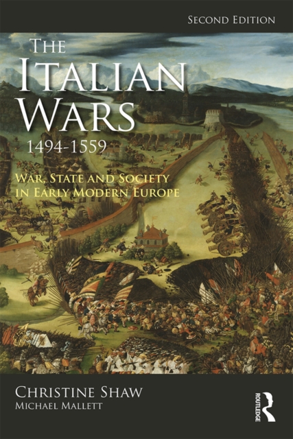 The Italian Wars 1494-1559 : War, State and Society in Early Modern Europe, PDF eBook