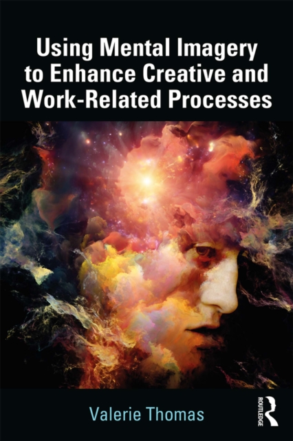 Using Mental Imagery to Enhance Creative and Work-related Processes, EPUB eBook