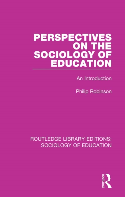 Perspectives on the Sociology of Education : An Introduction, PDF eBook