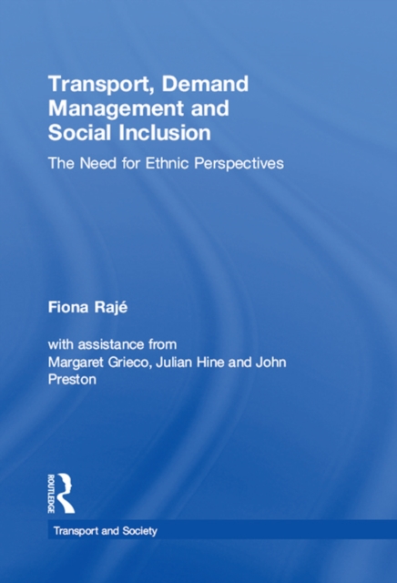 Transport, Demand Management and Social Inclusion : The Need for Ethnic Perspectives, EPUB eBook
