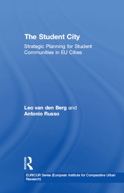 The Student City : Strategic Planning for Student Communities in EU Cities, PDF eBook
