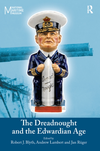 The Dreadnought and the Edwardian Age, EPUB eBook