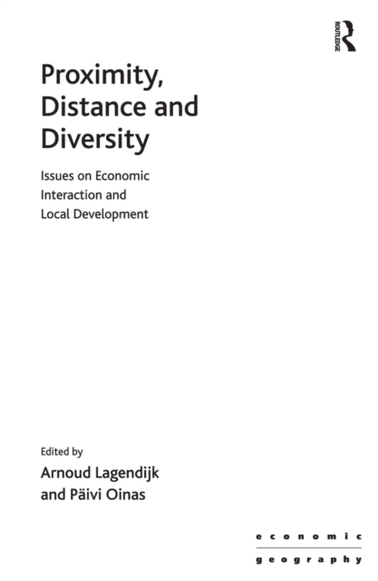 Proximity, Distance and Diversity : Issues on Economic Interaction and Local Development, EPUB eBook