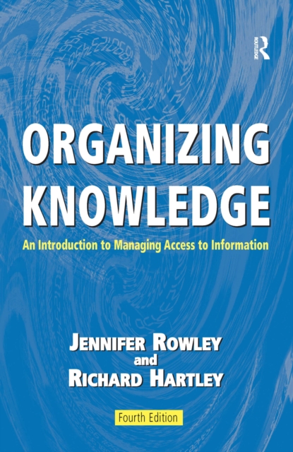 Organizing Knowledge : An Introduction to Managing Access to Information, EPUB eBook
