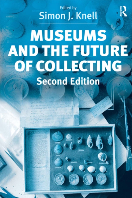 Museums and the Future of Collecting, EPUB eBook