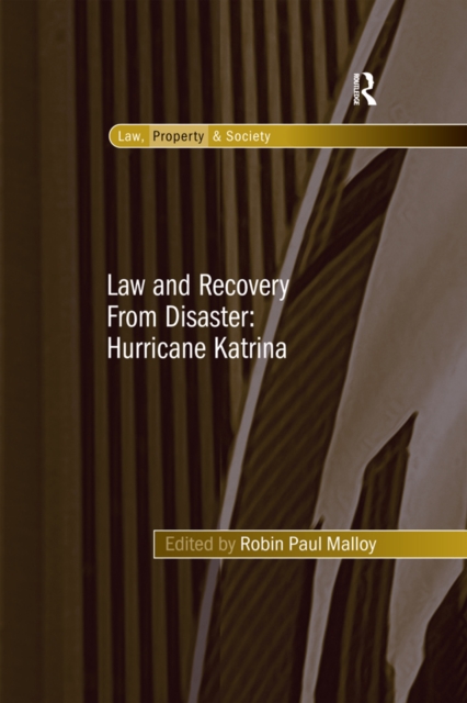 Law and Recovery From Disaster: Hurricane Katrina, PDF eBook