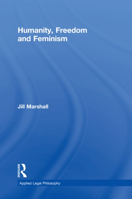 Humanity, Freedom and Feminism, EPUB eBook