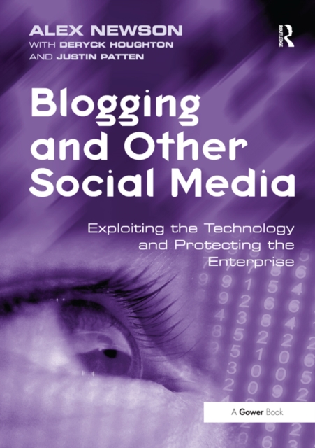 Blogging and Other Social Media : Exploiting the Technology and Protecting the Enterprise, EPUB eBook