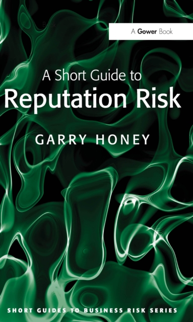 A Short Guide to Reputation Risk, PDF eBook