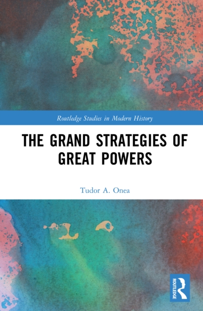 The Grand Strategies of Great Powers, PDF eBook