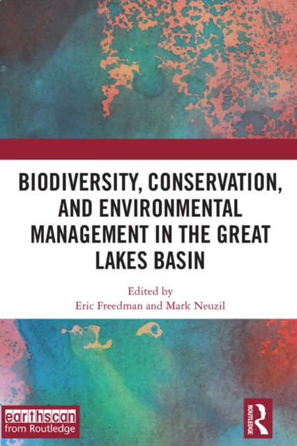 Biodiversity, Conservation and Environmental Management in the Great Lakes Basin, EPUB eBook