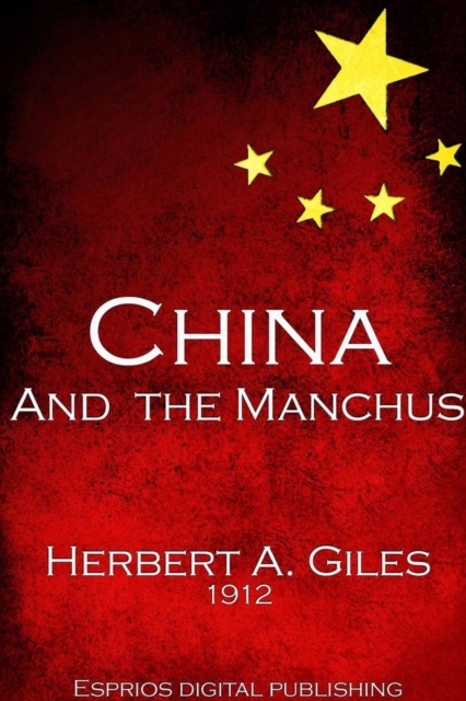 China and the Manchus, Paperback / softback Book