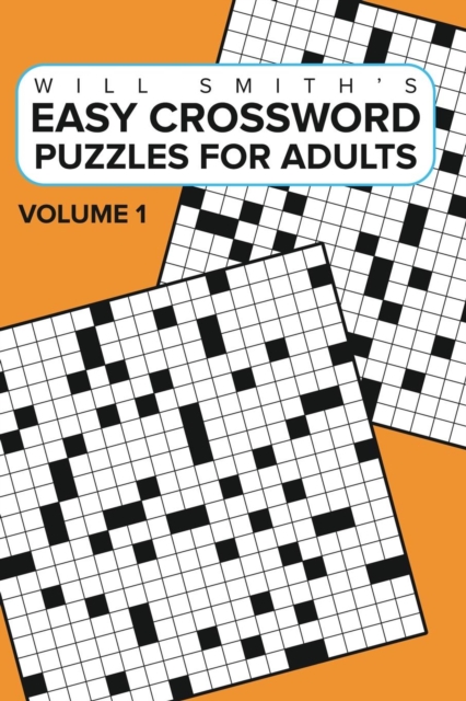 Easy Crossword Puzzles For Adults -Volume 1 : ( The Lite & Unique Jumbo Crossword Puzzle Series ), Paperback / softback Book