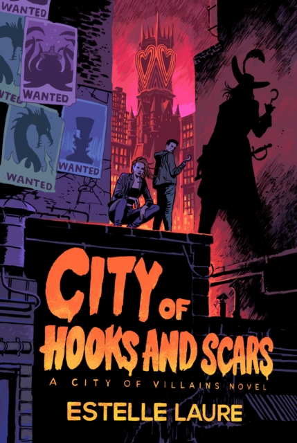 City of Hooks and Scars-City of Villains, Book 2, Hardback Book